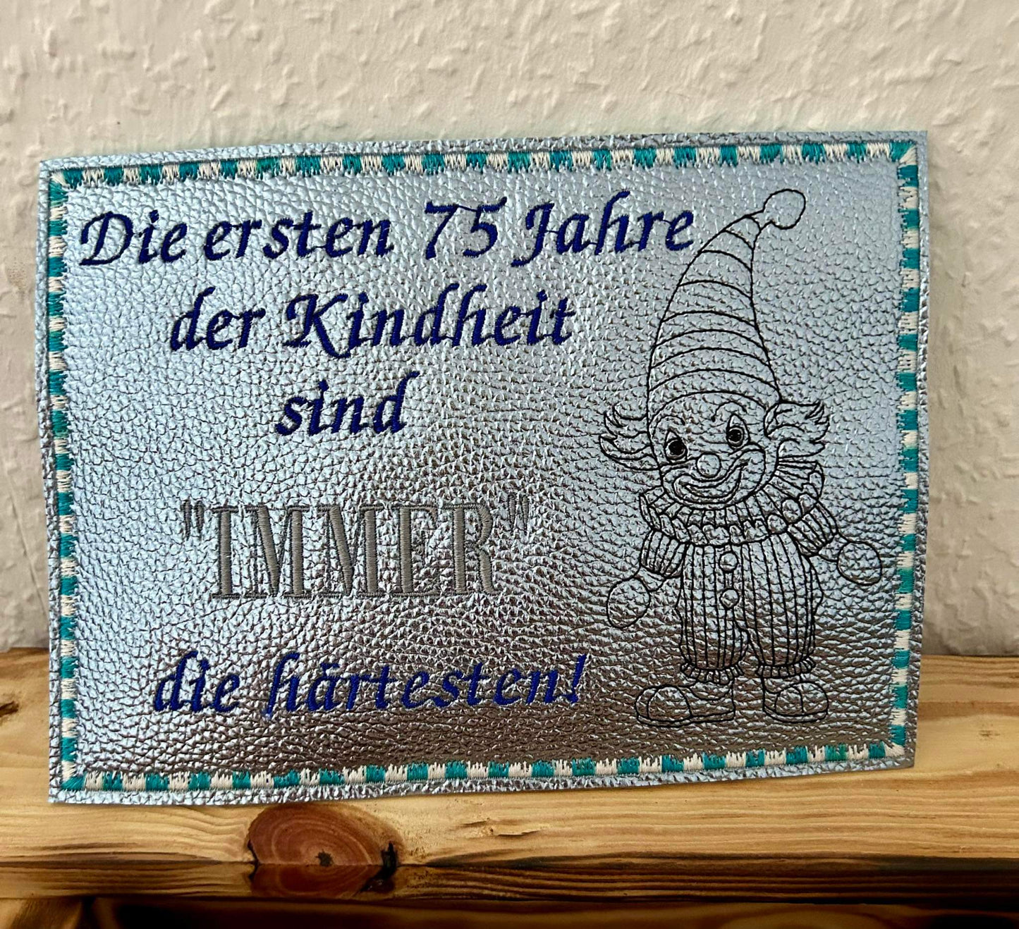 Schild 13x18 Spruch Kindheit  Zahlen