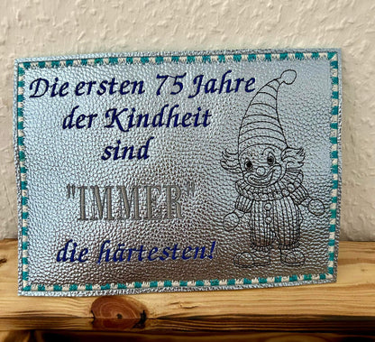 Schild 13x18 Spruch Kindheit  Zahlen