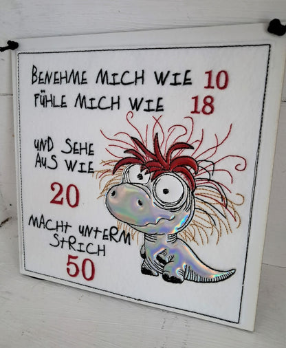 Crazy Dino Schild ITH 20x20/16x26 und Motiv in 4 Größen ab 13x18 Applikation 50 60 70 80 Geburtstag